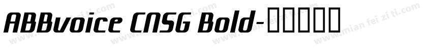 ABBvoice CNSG Bold字体转换